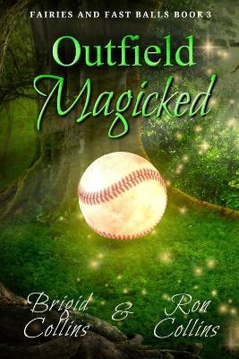 Outfield Magicked - Ron Collins,Brigid Collins - cover
