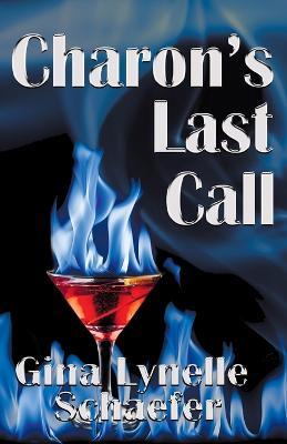 Charon's Last Call - Gina Lynelle Schaefer - cover