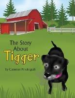 The Story About Tigger - Cameron Pendergraft - cover