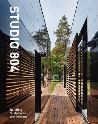 Studio 804: Detailing Sustainable Architecture - David Sain - cover