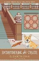 Embroidering The Truth - Elizabeth Spann Craig - cover