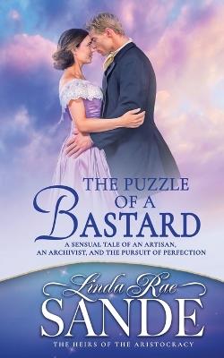 The Puzzle of a Bastard - Linda Rae Sande - cover
