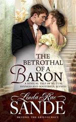 The Betrothal of a Baron