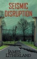 Seismic Disruption - James Litherland - cover