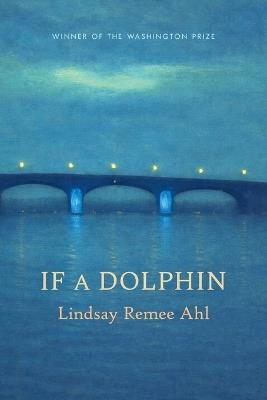 If a Dolphin - Lindsay Ahl - cover