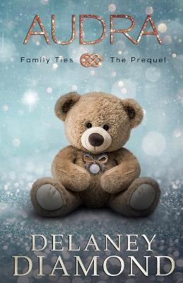 Audra - The Prequel - Delaney Diamond - cover