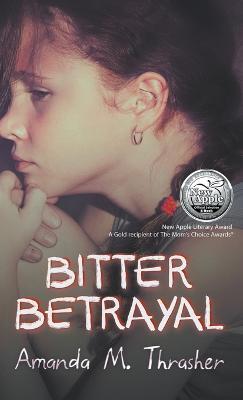 Bitter Betrayal - Amanda M Thrasher - cover