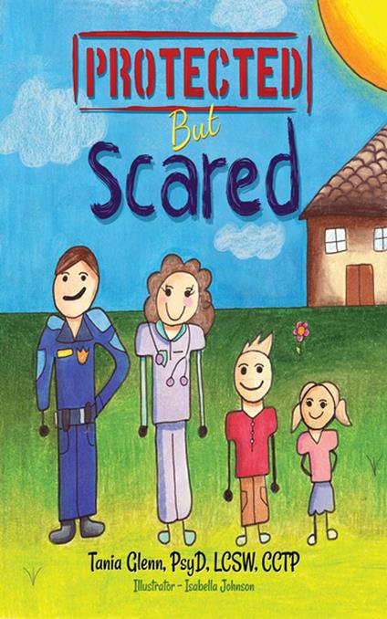 Protected But Scared - Tania Glenn,Isabella Johnson - ebook