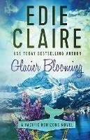 Glacier Blooming - Edie Claire - cover