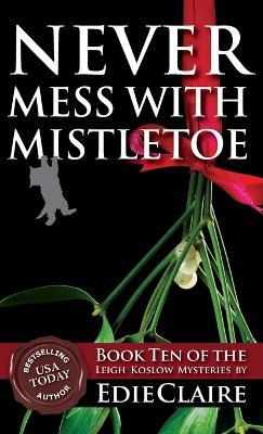 Never Mess with Mistletoe - Edie Claire - cover