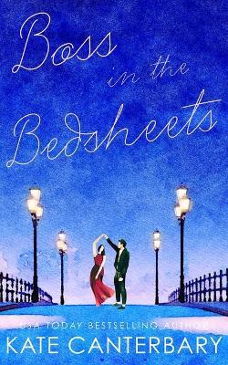 Boss in the Bedsheets - Kate Canterbary - cover