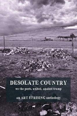 Desolate Country: We the Poets, United, Against Trump - cover