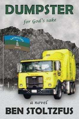 Dumpster, for God's Sake - Ben Stoltzfus - cover