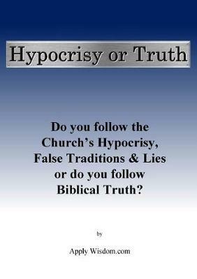 Hypocrisy or Truth - Applywisdom Com - cover