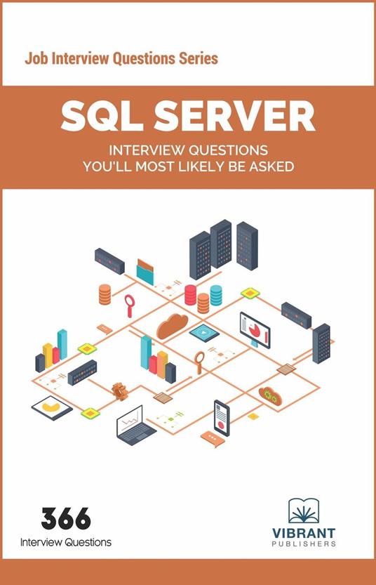 SQL Server Interview Questions You'll Most Likely Be Asked