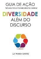 Action Guide: Diversity Beyond Lip Service (Portuguese Translation) - La'wana Harris - cover