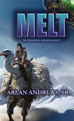 Melt - Arlan Andrews - cover
