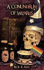 A Conundrum of Wizards