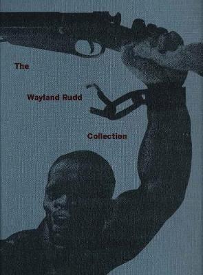 The Wayland Rudd Collection: Exploring Racial Imaginaries in Soviet Visual Culture - cover