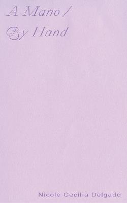 A Mano / By Hand - Nicole Delgado - cover