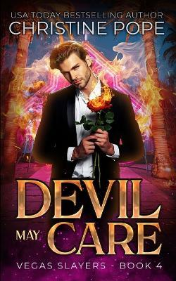 Devil May Care: A Paranormal Demon Urban Fantasy - Christine Pope - cover