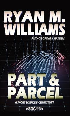 Part & Parcel - Ryan M Williams - cover