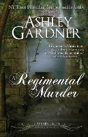 A Regimental Murder - Ashley Gardner,Jennifer Ashley - cover
