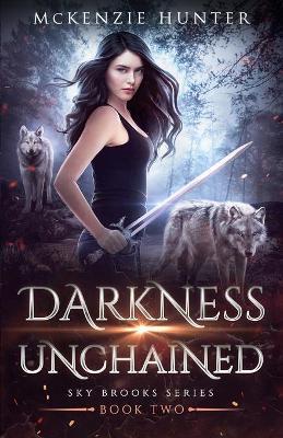 Darkness Unchained - McKenzie Hunter - cover