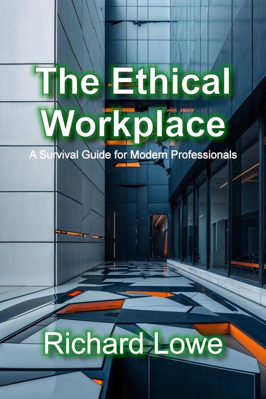 The Ethical Workplace