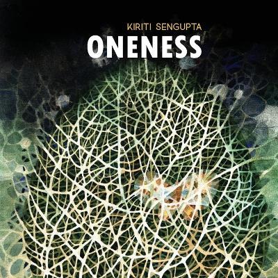 Oneness - Kiriti SenGupta - cover