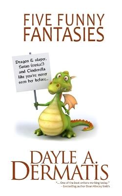 Five Funny Fantasies - Dayle A Dermatis - cover