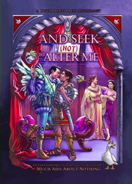 And Seek (Not) to Alter Me: Queer Fanworks Inspired by William Shakespeare's "Much Ado About Nothing"