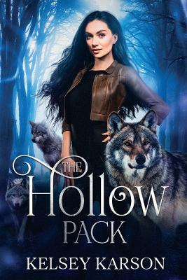 The Hollow Pack - Kelsey Karson - cover