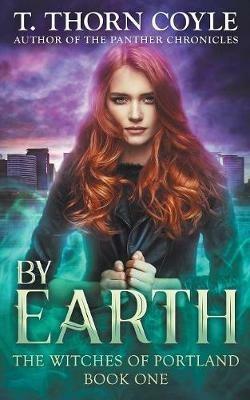 By Earth - T Thorn Coyle - cover