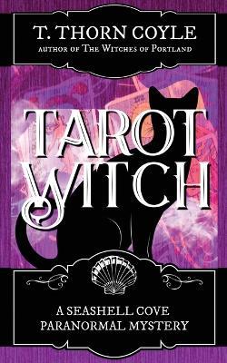Tarot Witch - T Thorn Coyle - cover