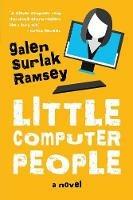 Little Computer People - Galen Surlak-Ramsey - cover