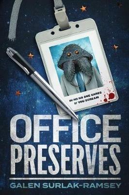 Office Preserves - Galen Surlak-Ramsey - cover