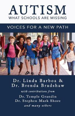 Autism - What Schools Are Missing: Voices for a New Path: Voices for a New Path - cover