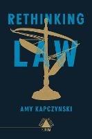 Rethinking Law - Amy Kapczynski - cover
