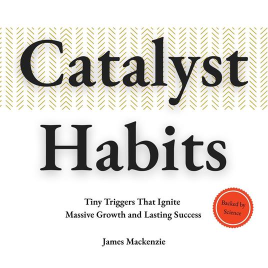 Catalyst Habits