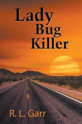 Lady Bug Killer - R L Garr - cover