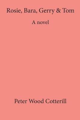 Rosie, Bara, Gerry & Tom - Peter Cotterill - cover