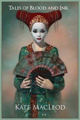 Tales of Blood and Ink - Kate MacLeod - cover
