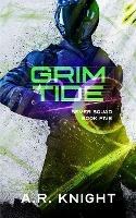 Grim Tide - A R Knight - cover