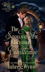The Scoundrel's Christmas Challenge: Wicked Widows' League Book 29 (Once Upon a Widow 9)
