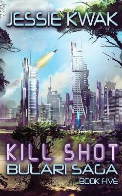 Kill Shot - Jessie Kwak - cover