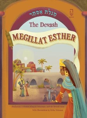 The Devash Megillat Esther - Shoshanna Lockshin,Efrayim Unterman - cover