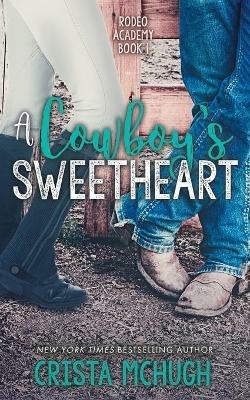 A Cowboy's Sweetheart - Crista McHugh - cover
