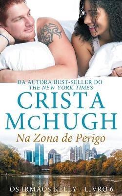 Na Zona de Perigo - Crista McHugh - cover