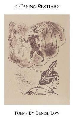 A Casino Bestiary - Denise Low - cover